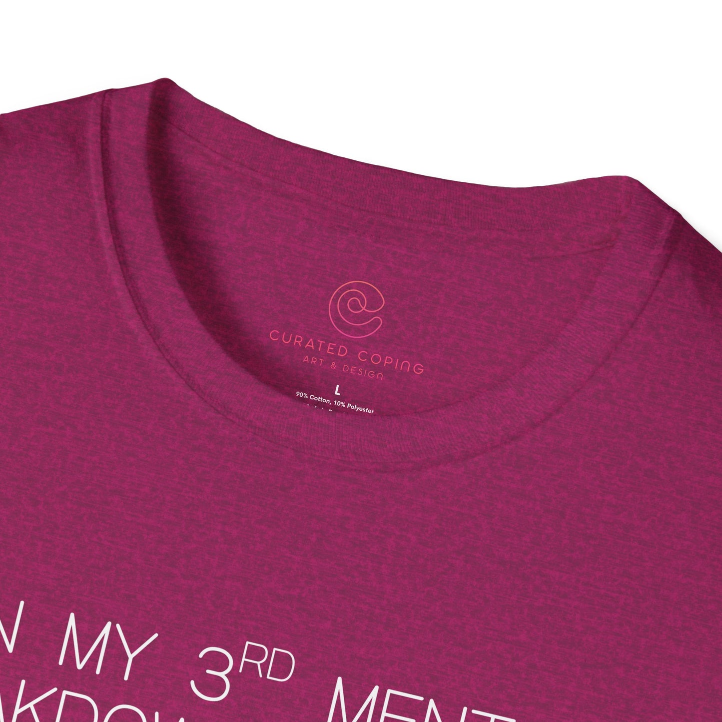 Im On My Third Mental Breakdown This Week Graphic Tee Funny Gift for Stressed Friends and Relatable Souls