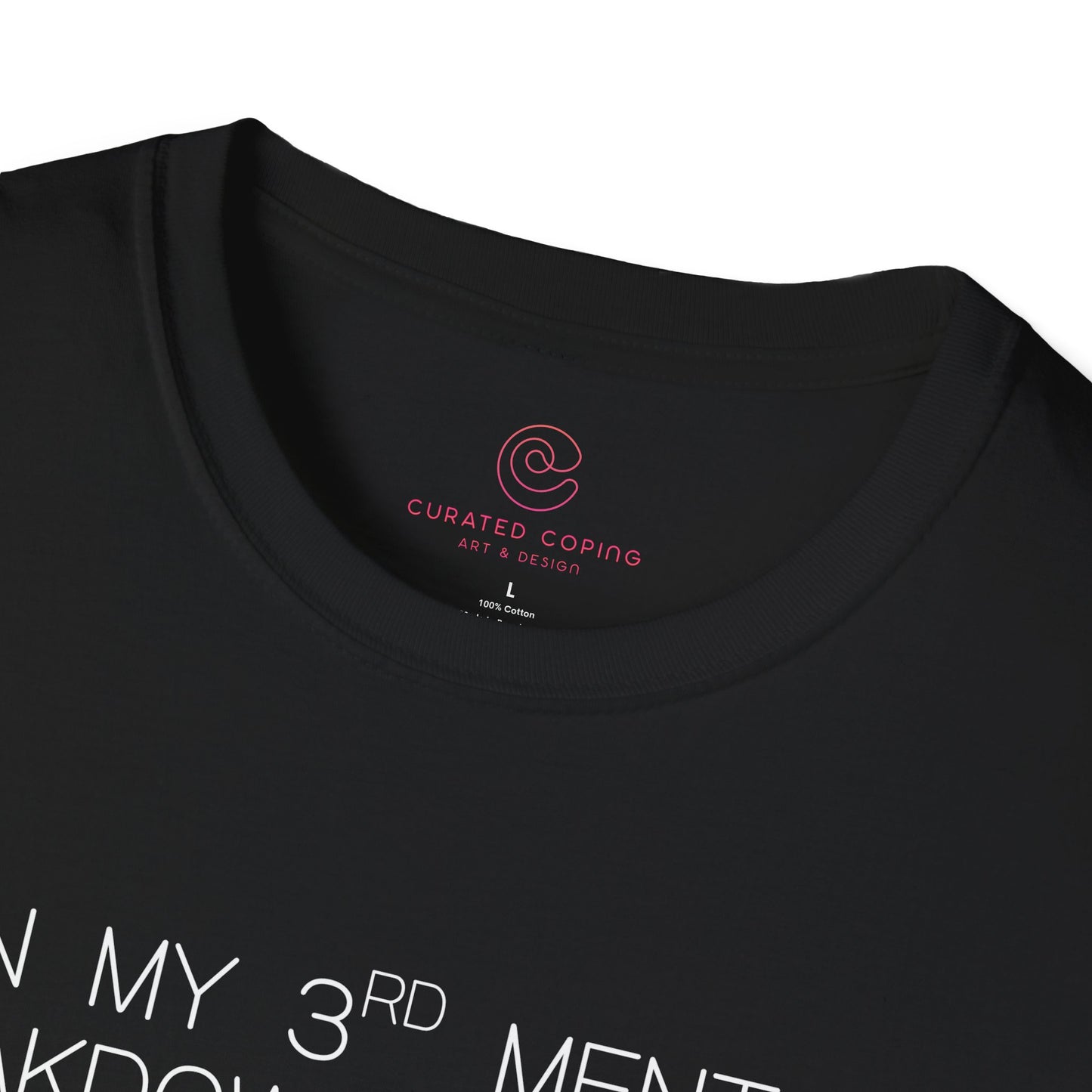 Im On My Third Mental Breakdown This Week Graphic Tee Funny Gift for Stressed Friends and Relatable Souls