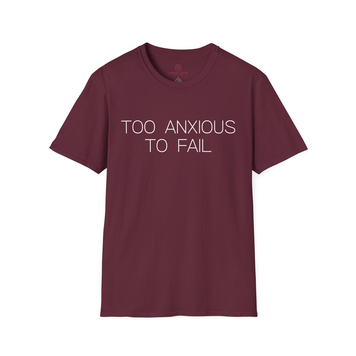 Too Anxious To Fail Graphic Tee, Funny Gift for Overthinkers and High Achievers