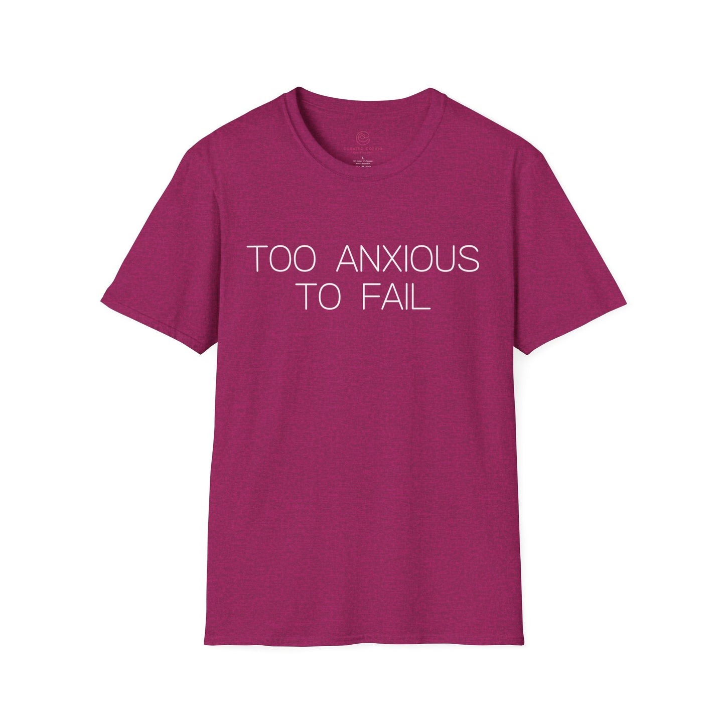 Too Anxious To Fail Graphic Tee, Funny Gift for Overthinkers and High Achievers