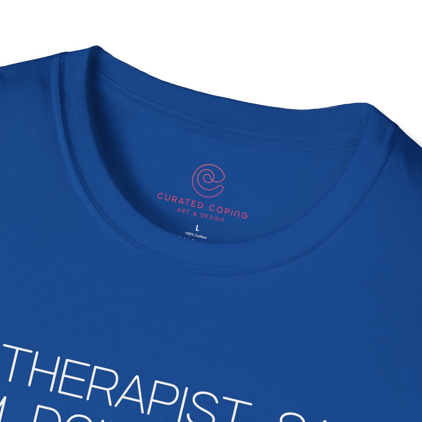 My Therapist Says Im Doing Great Graphic Tee Funny Gift for Mental Health Enthusiasts and Self Care Fans
