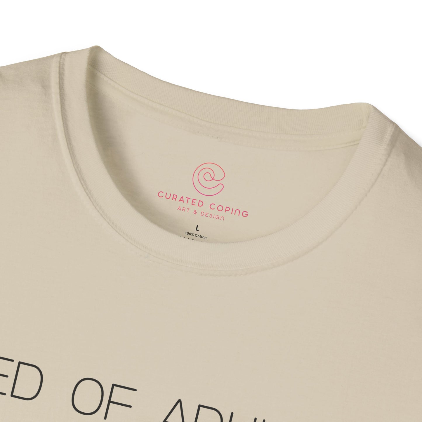 Tired Of Adulting Graphic Tee Funny Gift for Millennials and Anyone Over Responsibilities