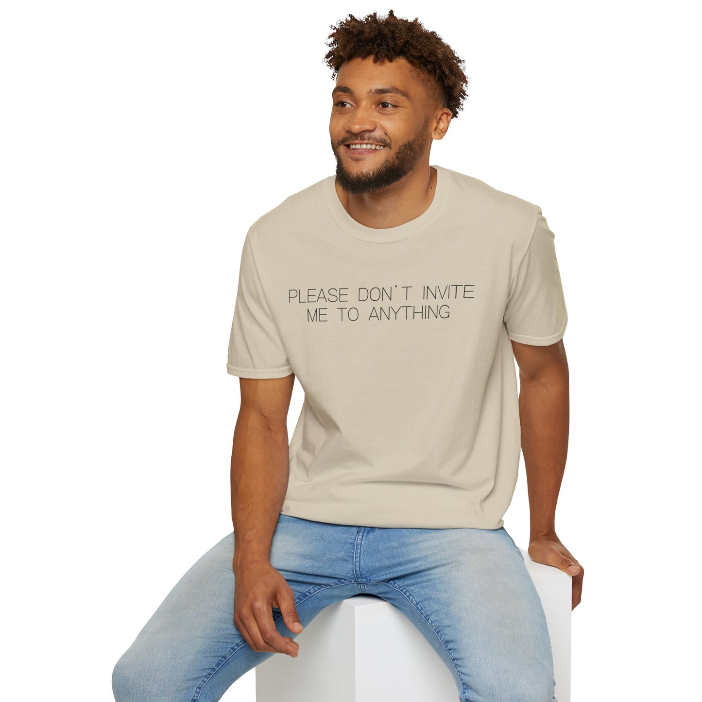 Please Don't Invite Me To Anything Graphic Tee Funny Gift for Introverts and Homebodies