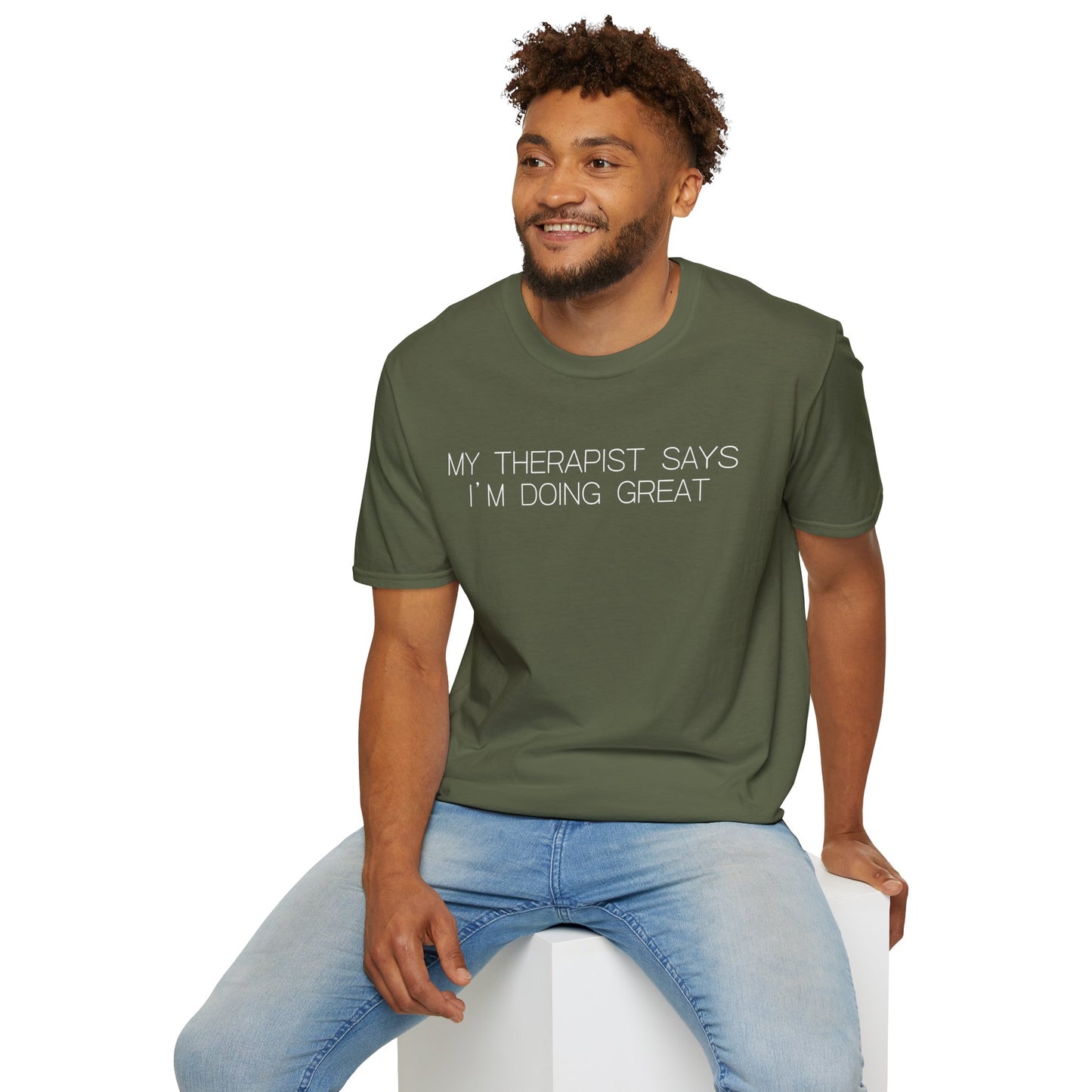 My Therapist Says Im Doing Great Graphic Tee Funny Gift for Mental Health Enthusiasts and Self Care Fans