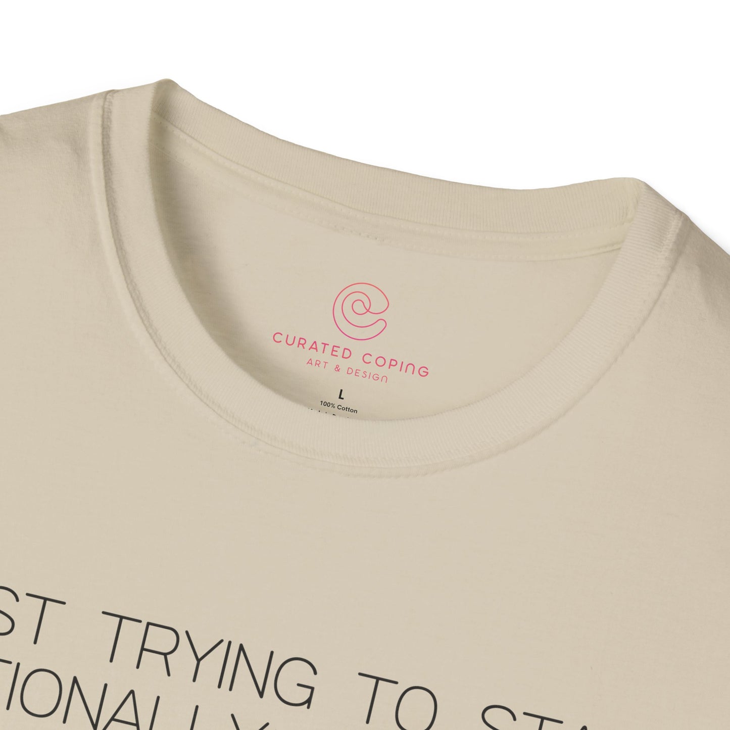 Just Trying To Stay Emotionally Regulated Graphic Tee Funny Gift for Overthinkers and Mood Managers