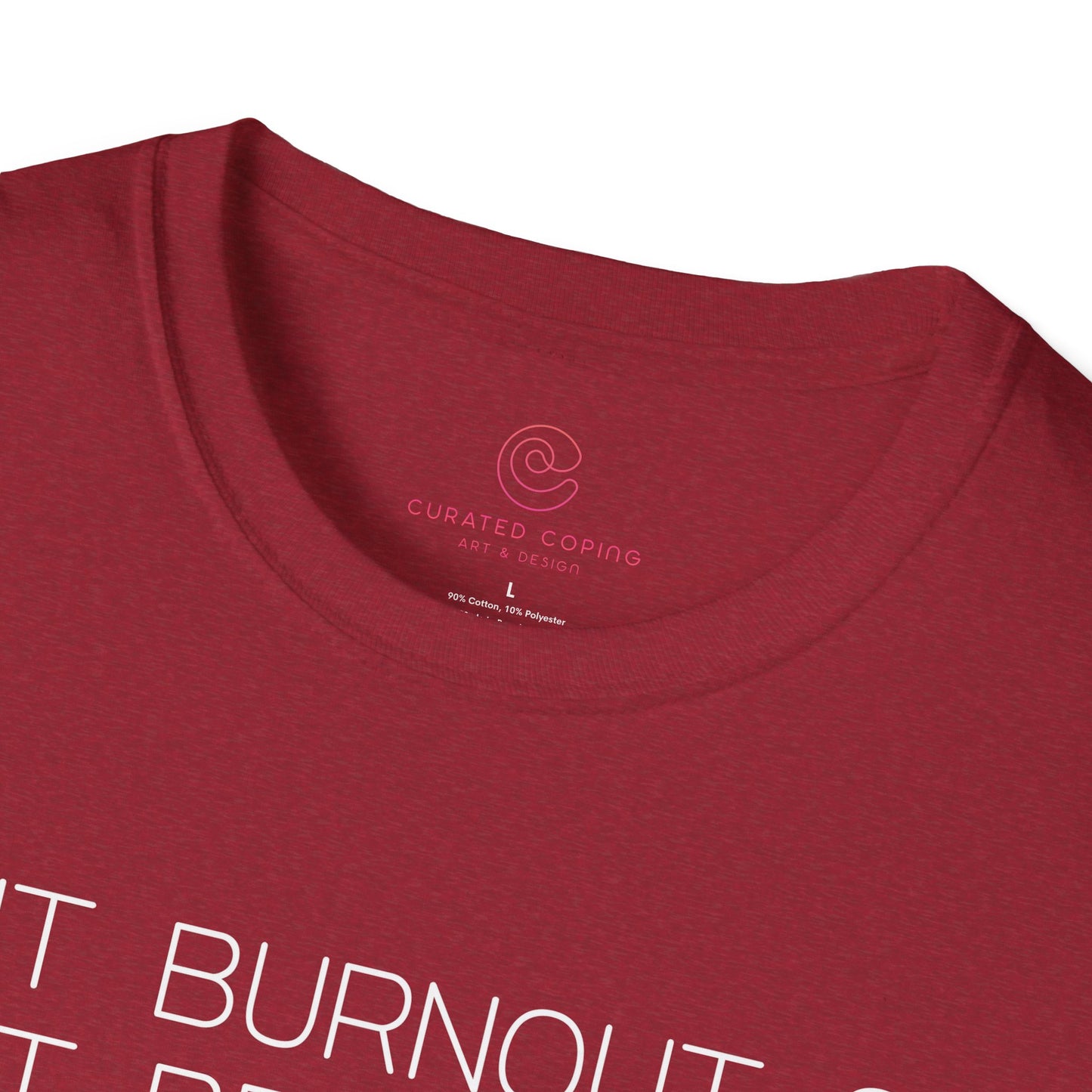 Is It Burnout Or Just Being Alive Graphic Tee Relatable Gift for Overthinkers and Humor Lovers