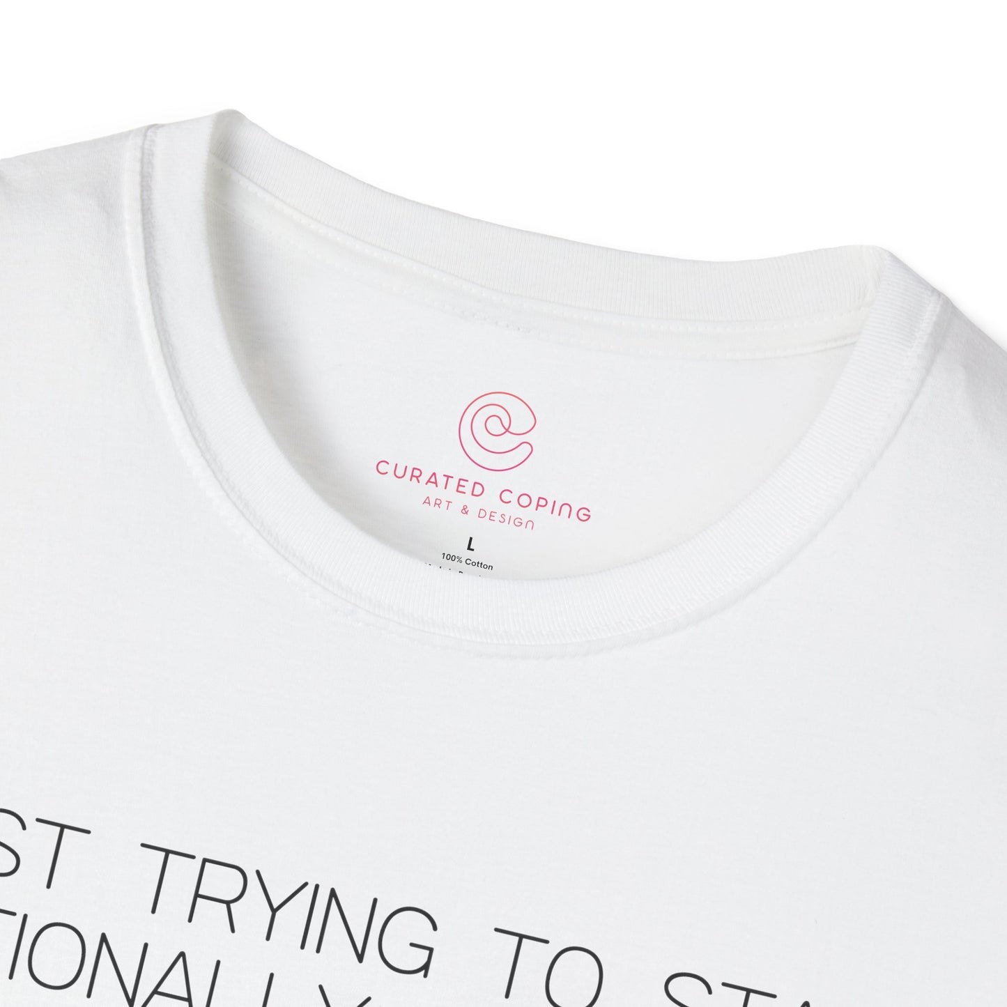 Just Trying To Stay Emotionally Regulated Graphic Tee Funny Gift for Overthinkers and Mood Managers