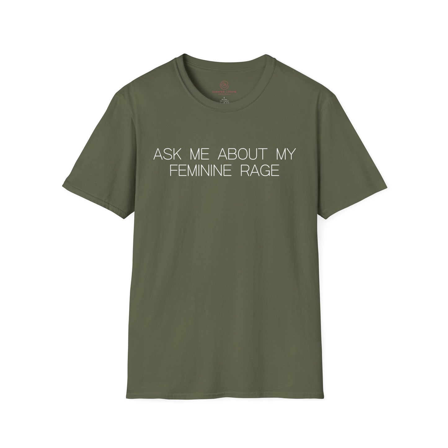 Ask Me About My Feminine Rage Graphic Tee Bold Gift for Strong Women and Humor Lovers