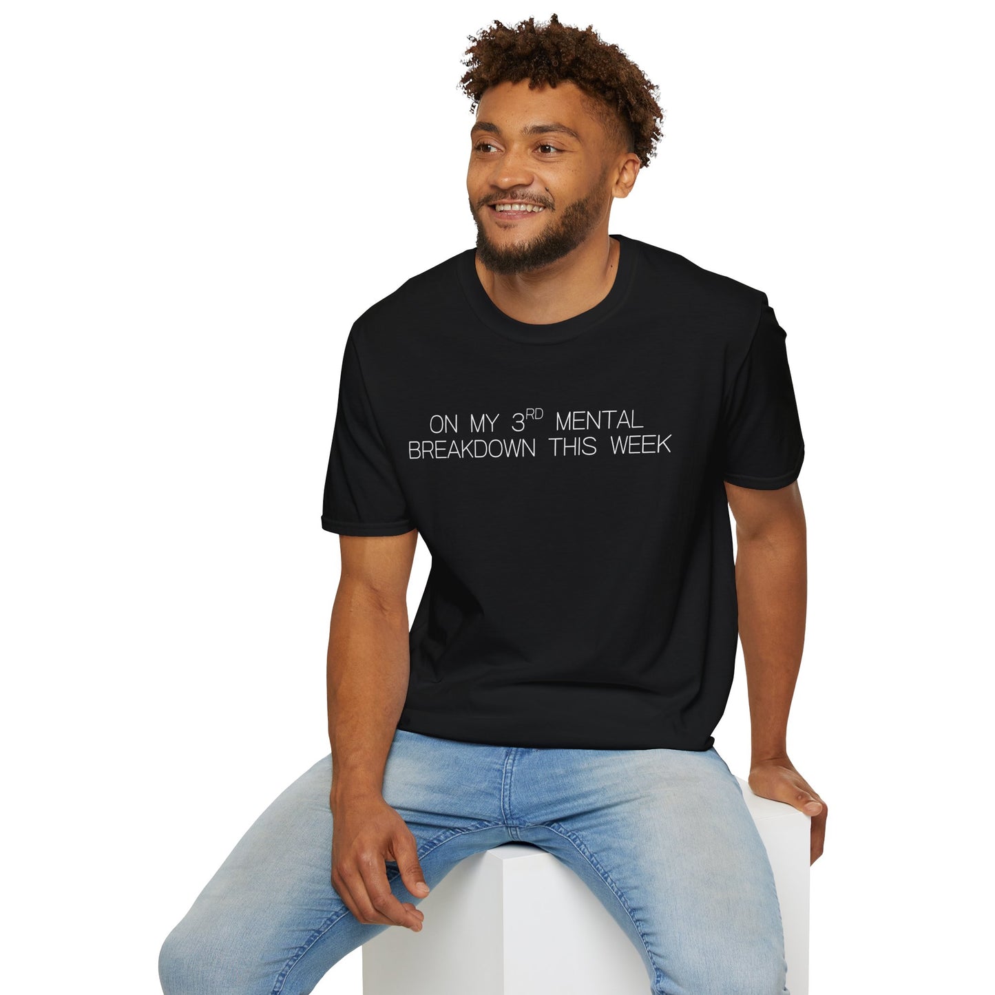Im On My Third Mental Breakdown This Week Graphic Tee Funny Gift for Stressed Friends and Relatable Souls
