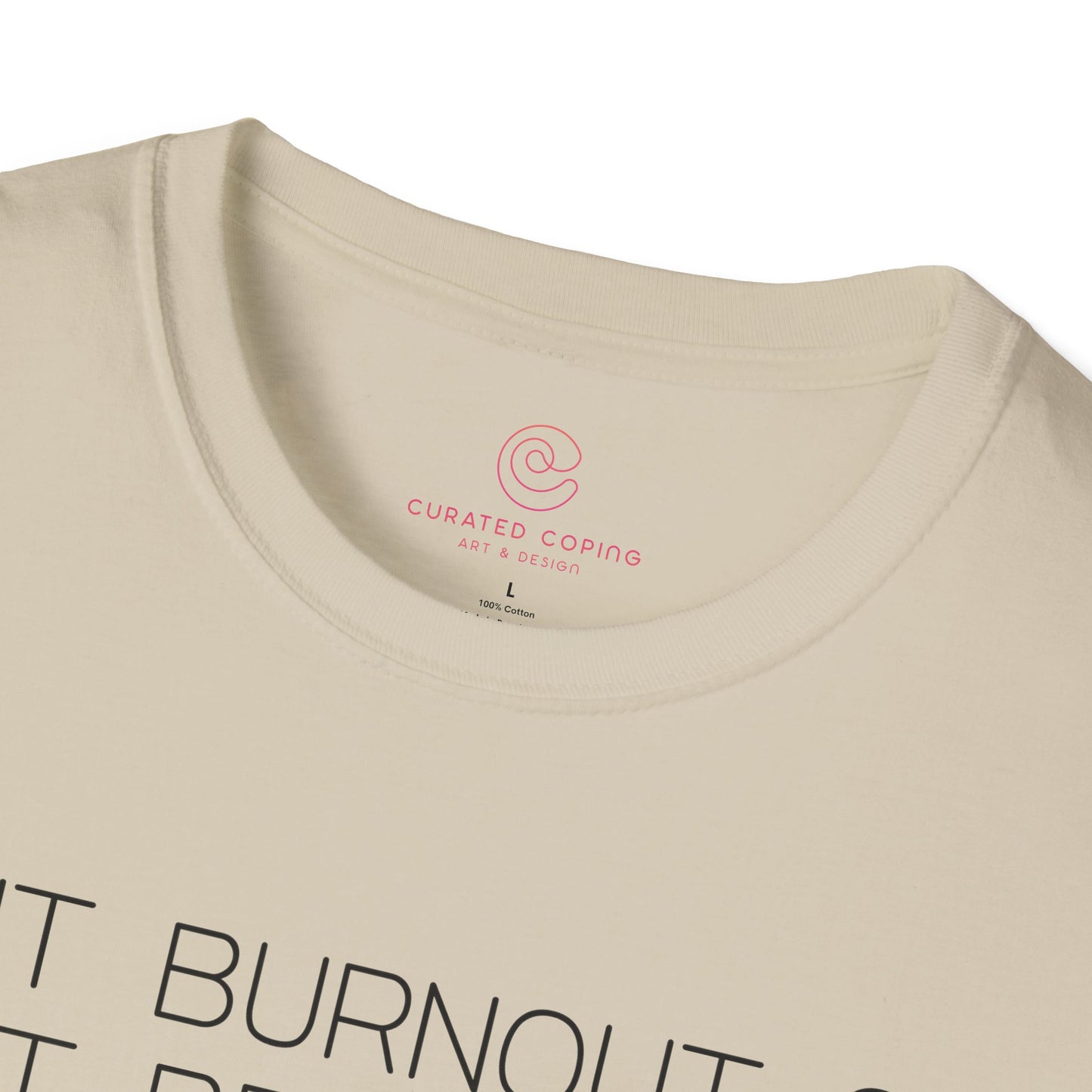 Is It Burnout Or Just Being Alive Graphic Tee Relatable Gift for Overthinkers and Humor Lovers