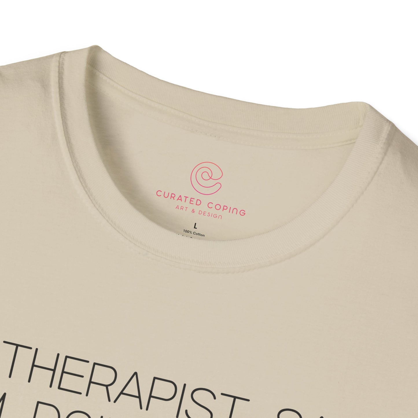 My Therapist Says Im Doing Great Graphic Tee Funny Gift for Mental Health Enthusiasts and Self Care Fans