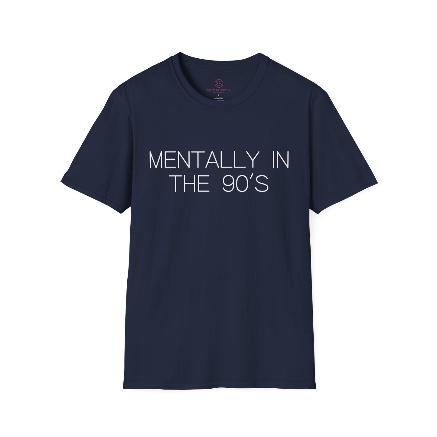 Mentally in the 90's Nostalgia T-Shirt, Mentally In The 90s Graphic Tee Retro Gift for Nostalgia Lovers