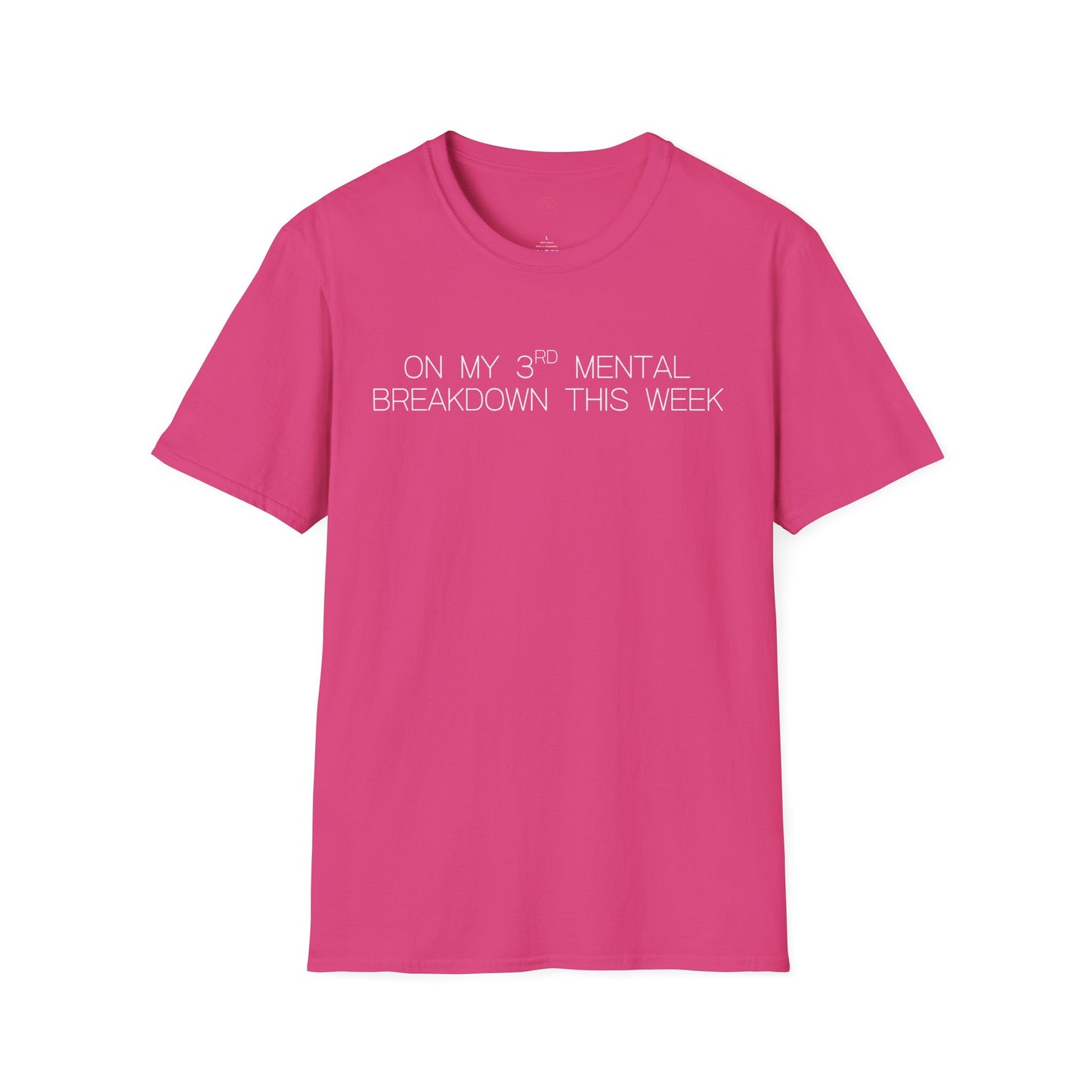 Im On My Third Mental Breakdown This Week Graphic Tee Funny Gift for Stressed Friends and Relatable Souls