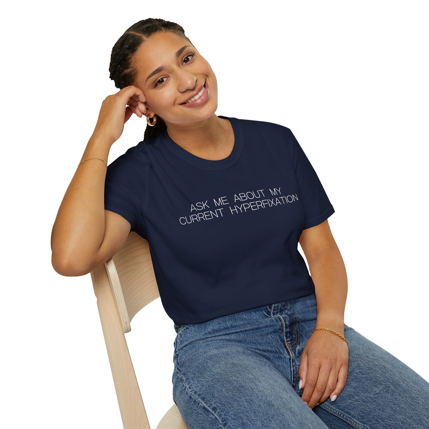 Ask Me About My Current Hyperfixation Graphic Tee Funny Gift for Friends with Obsessions or ADHD
