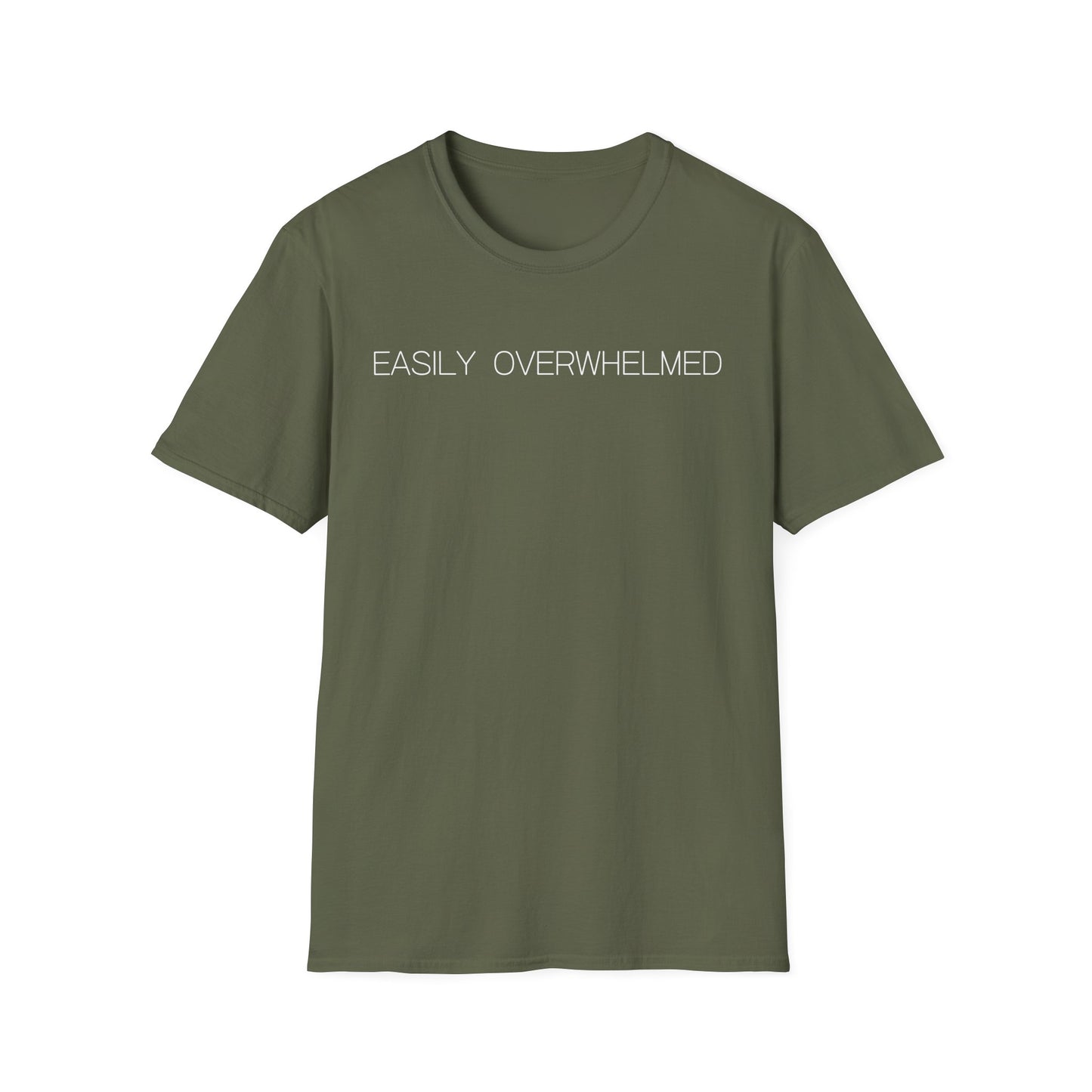 Easily Overwhelmed Graphic Tee Funny Gift for Sensitive Souls and Overthinkers