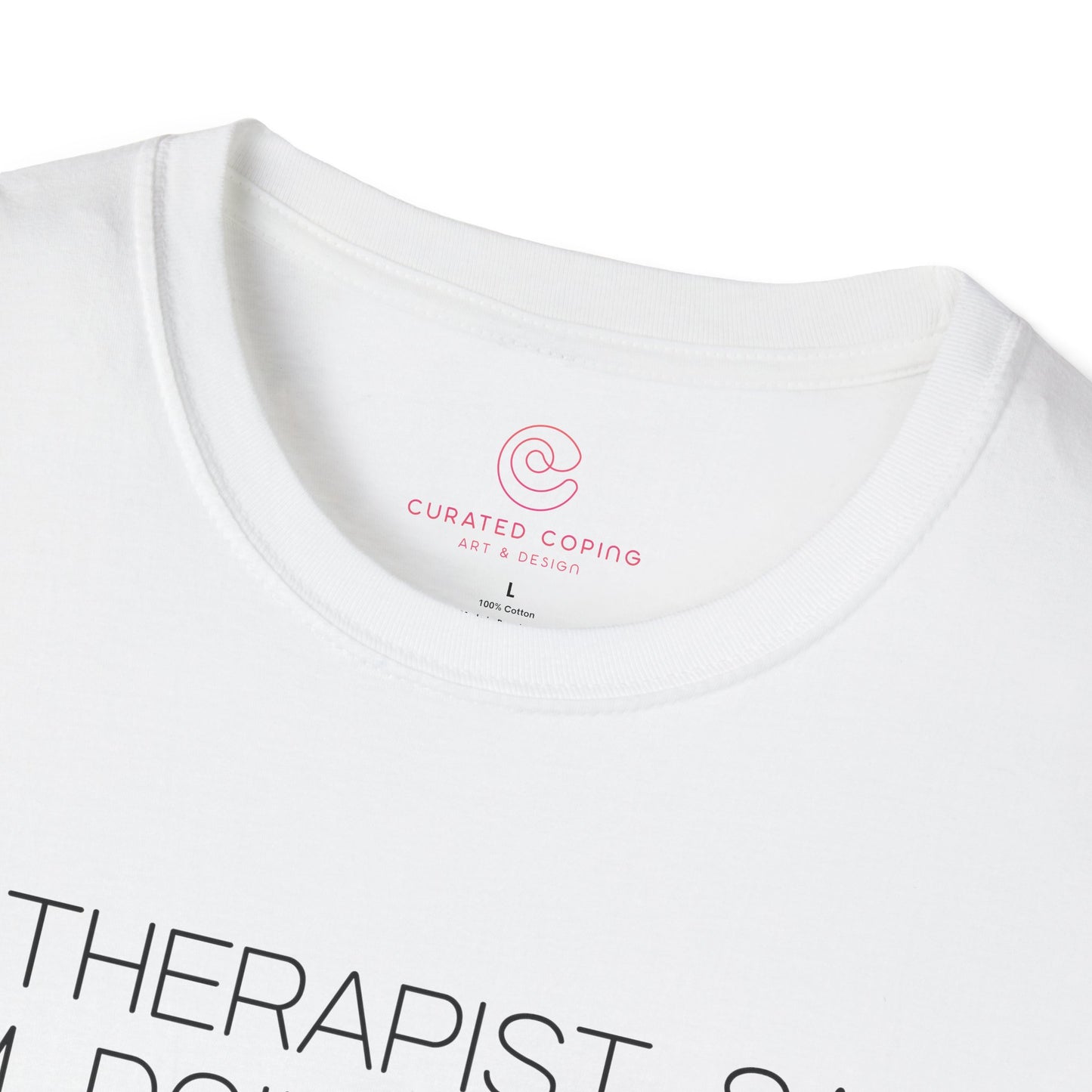 My Therapist Says Im Doing Great Graphic Tee Funny Gift for Mental Health Enthusiasts and Self Care Fans