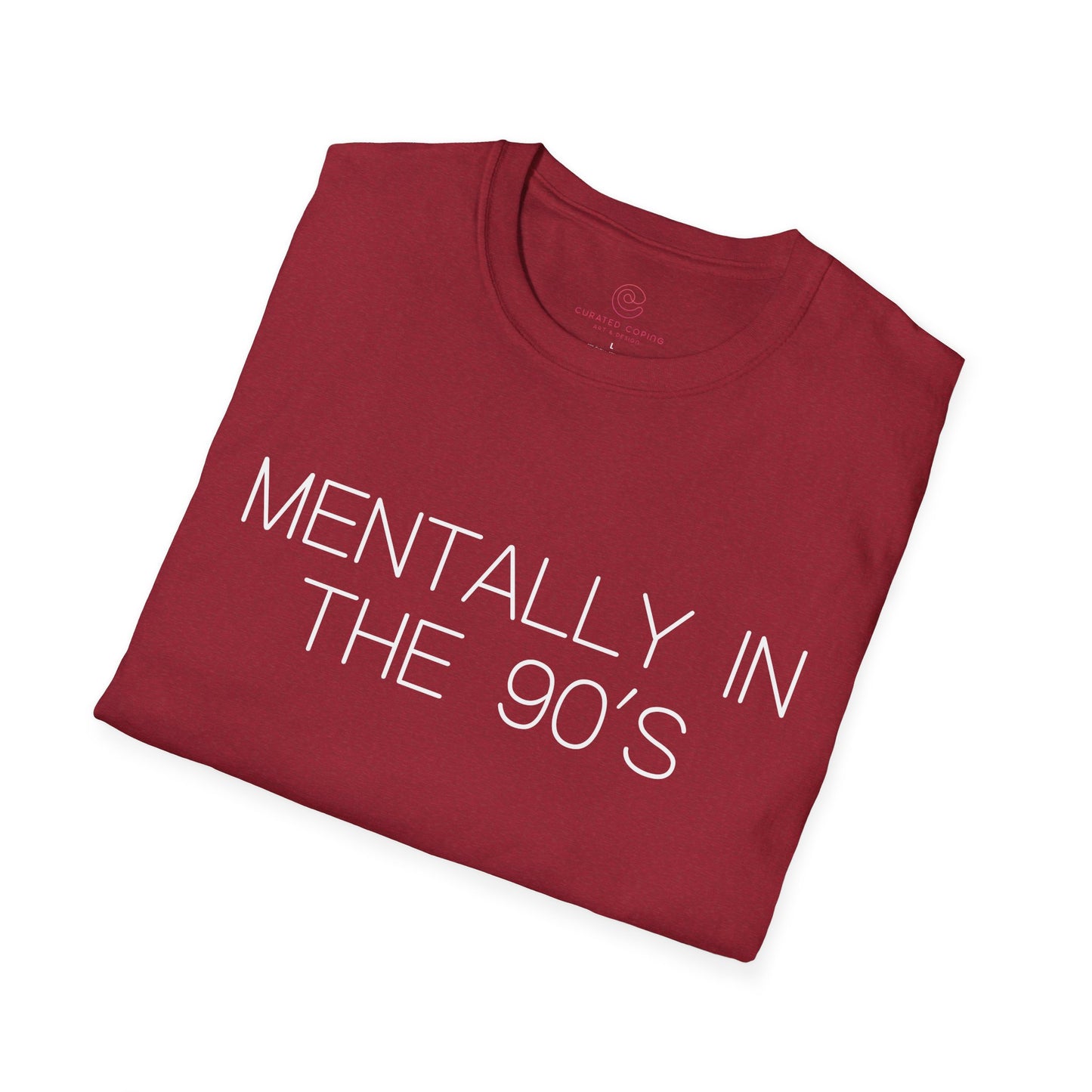 Mentally in the 90's Nostalgia T-Shirt, Mentally In The 90s Graphic Tee Retro Gift for Nostalgia Lovers