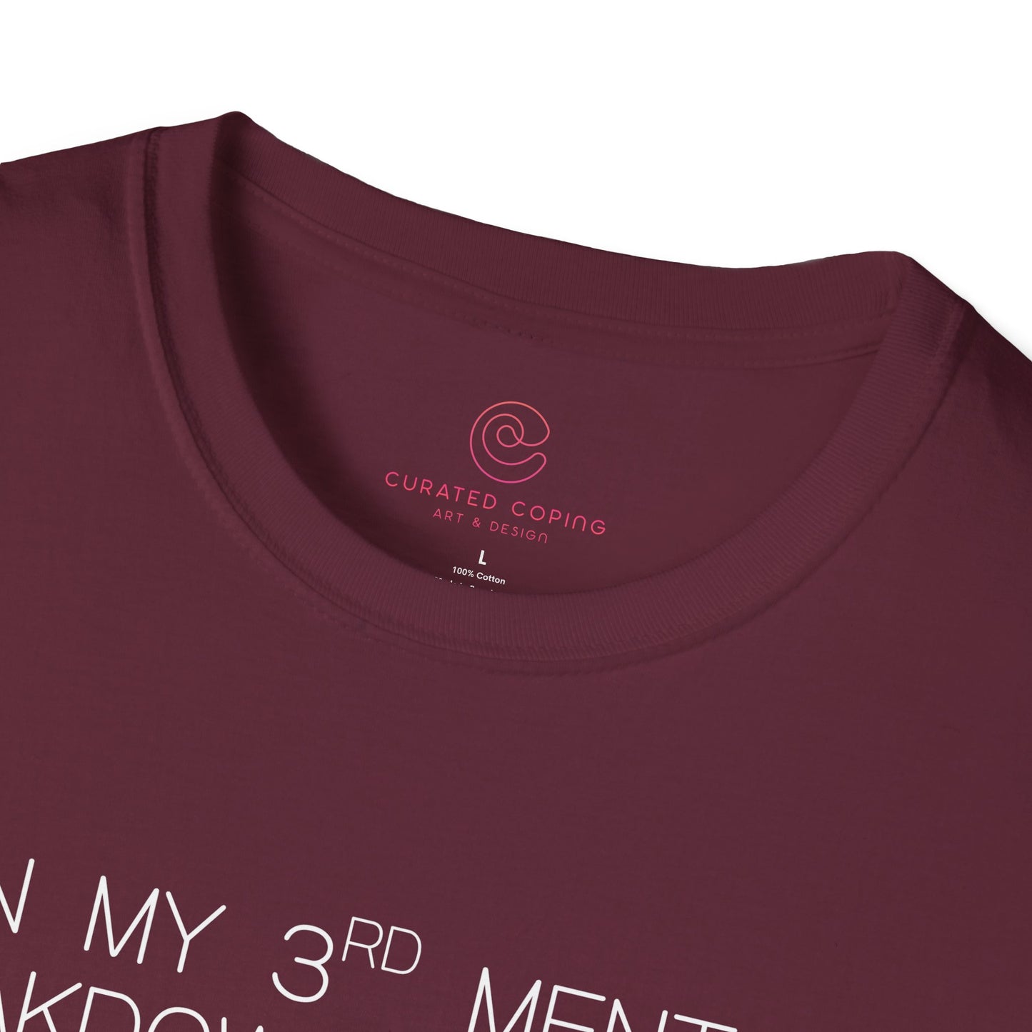 Im On My Third Mental Breakdown This Week Graphic Tee Funny Gift for Stressed Friends and Relatable Souls