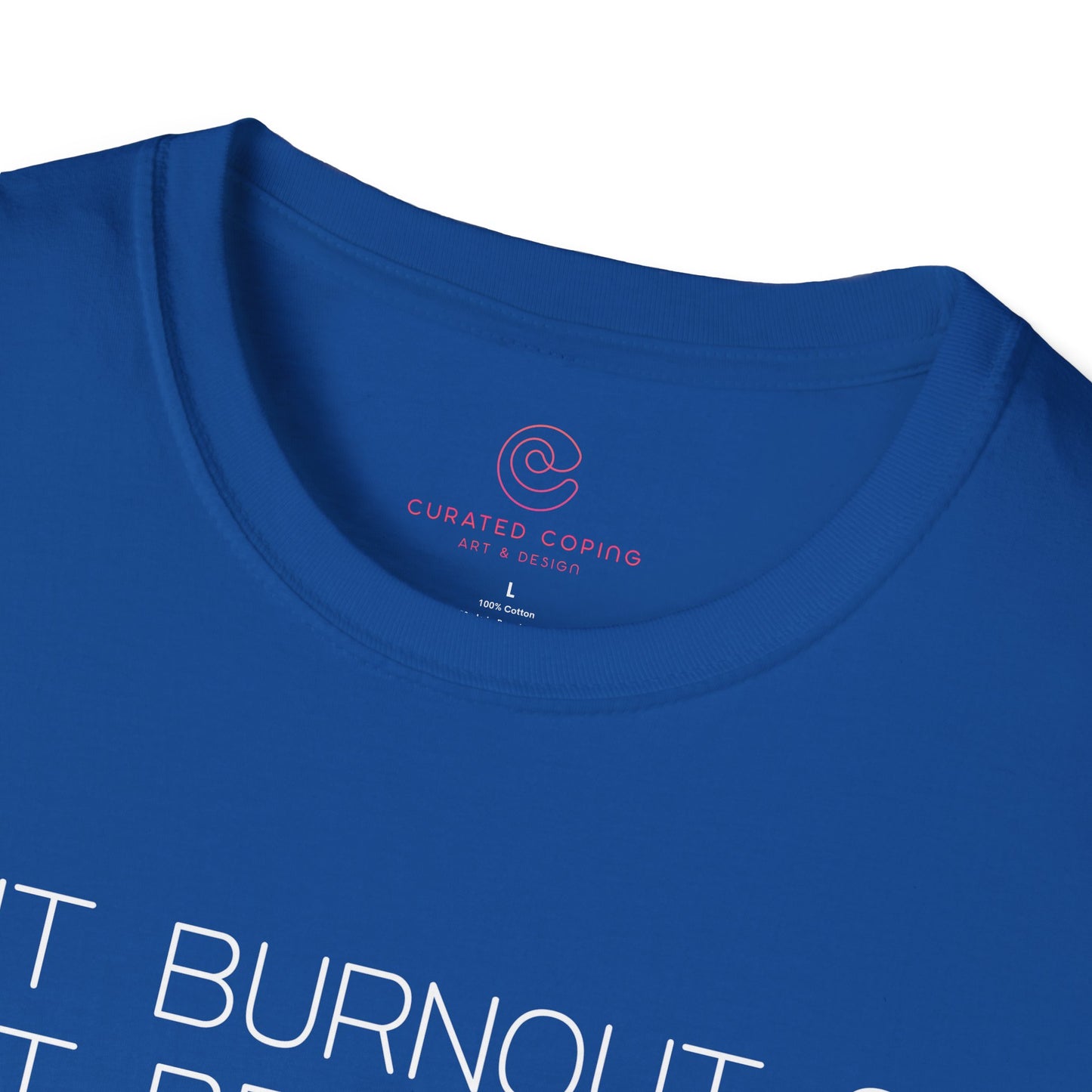 Is It Burnout Or Just Being Alive Graphic Tee Relatable Gift for Overthinkers and Humor Lovers