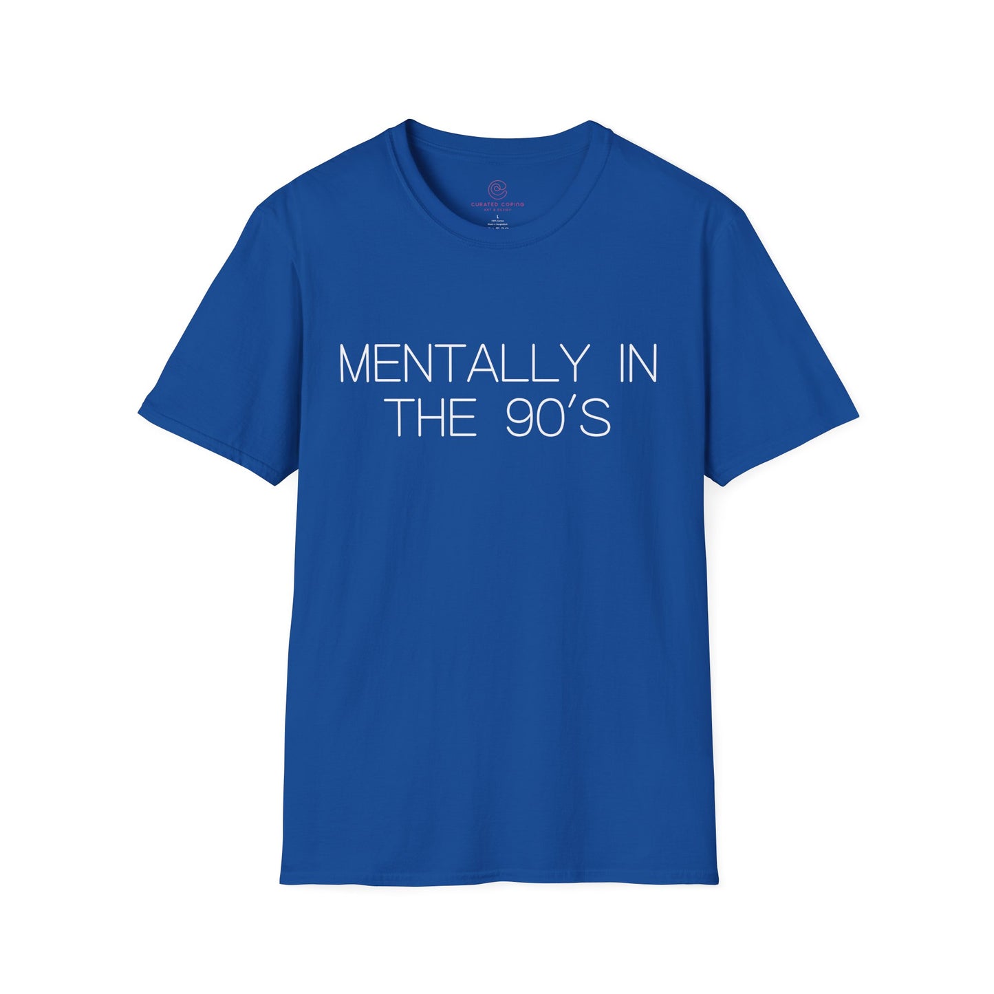 Mentally in the 90's Nostalgia T-Shirt, Mentally In The 90s Graphic Tee Retro Gift for Nostalgia Lovers