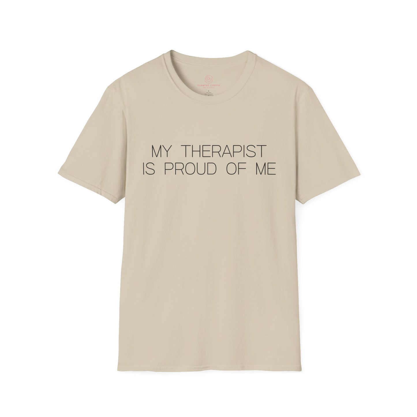 My Therapist Is Proud Graphic Tee Funny Gift for Mental Health Enthusiasts and Self Care Fans