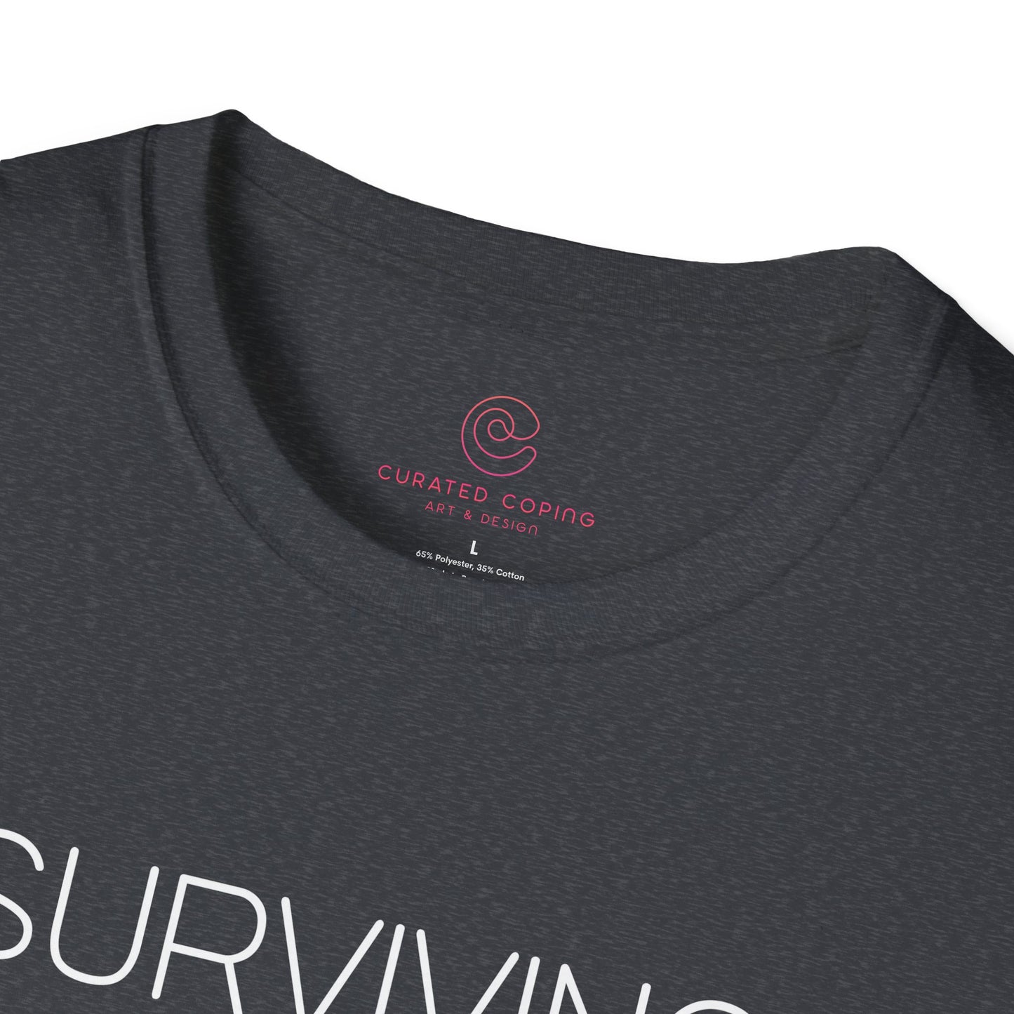 Surviving Not Thriving Graphic Tee Relatable Gift for Tired Souls and Humor Lovers