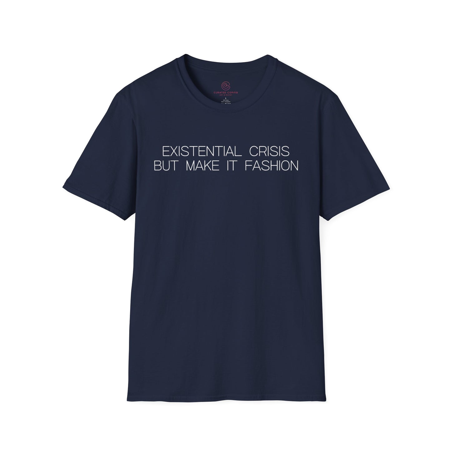 Existential Crisis But Make It Fashion Graphic Tee Trendy Gift for Dark Humor and Style Lovers