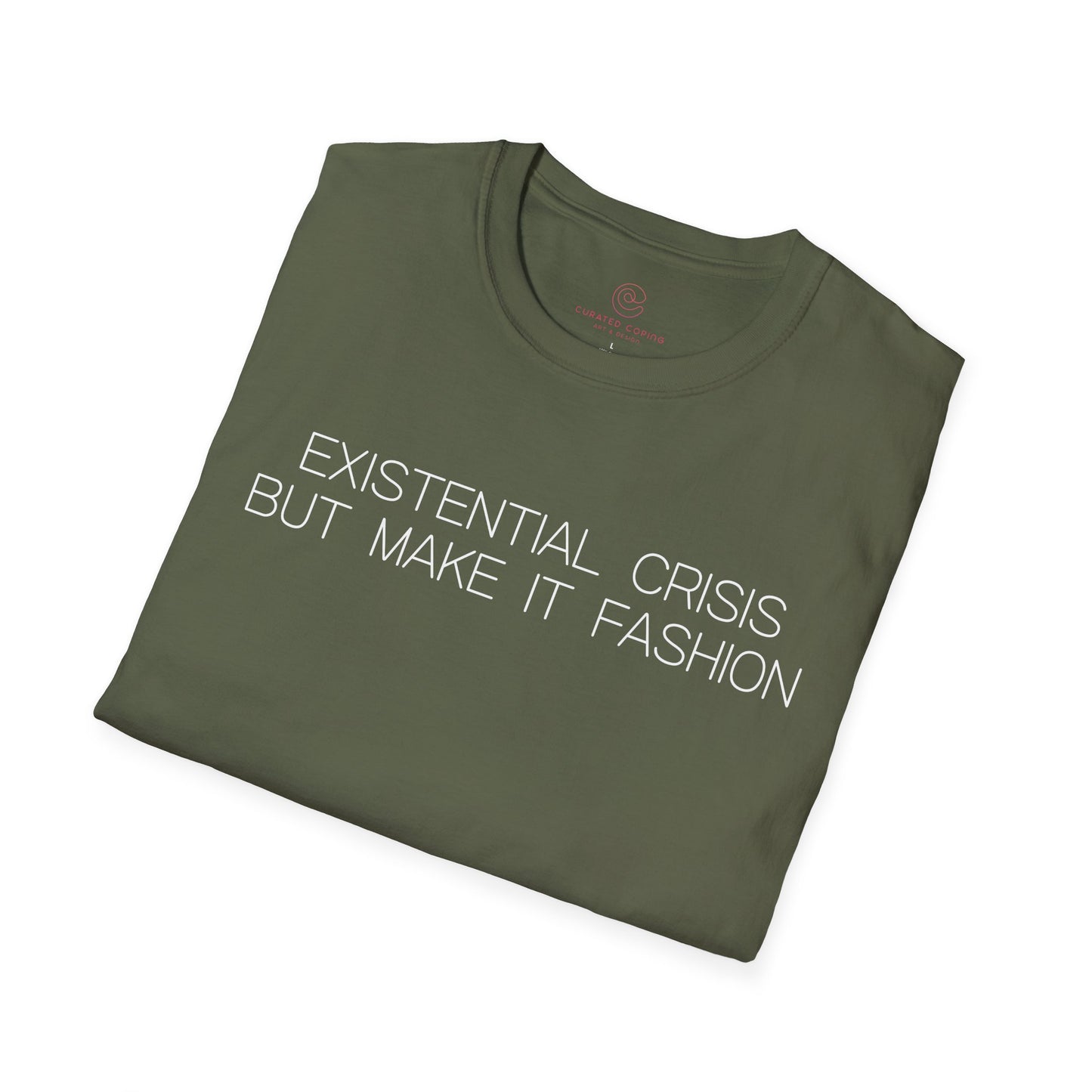 Existential Crisis But Make It Fashion Graphic Tee Trendy Gift for Dark Humor and Style Lovers