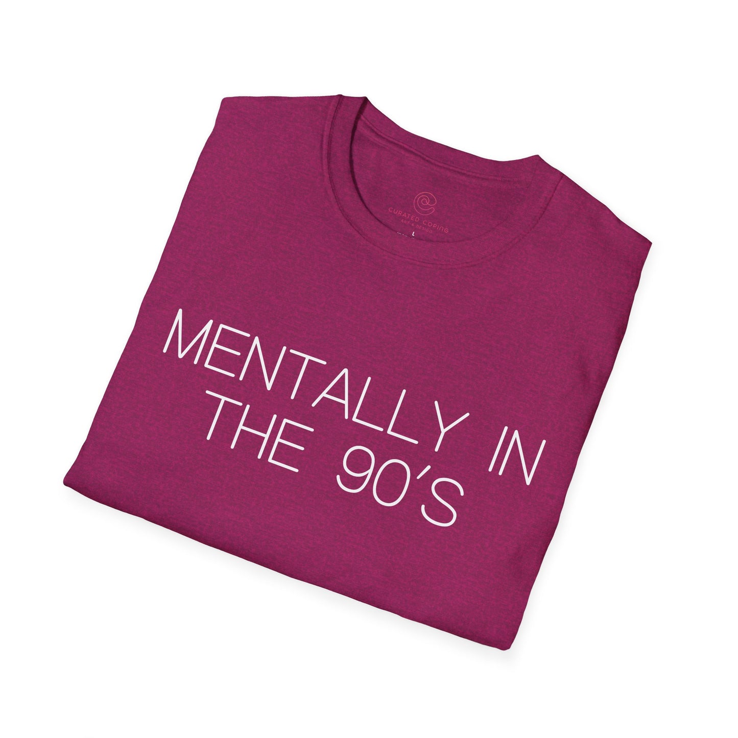 Mentally in the 90's Nostalgia T-Shirt, Mentally In The 90s Graphic Tee Retro Gift for Nostalgia Lovers