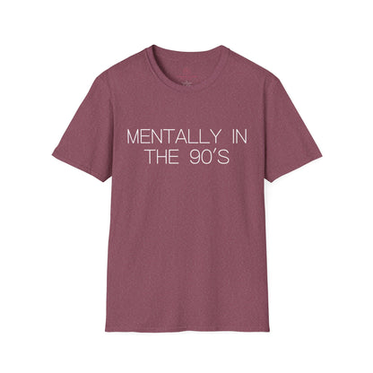 Mentally in the 90's Nostalgia T-Shirt, Mentally In The 90s Graphic Tee Retro Gift for Nostalgia Lovers