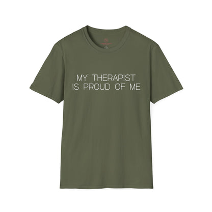 My Therapist Is Proud Graphic Tee Funny Gift for Mental Health Enthusiasts and Self Care Fans