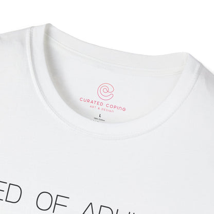 Tired Of Adulting Graphic Tee Funny Gift for Millennials and Anyone Over Responsibilities