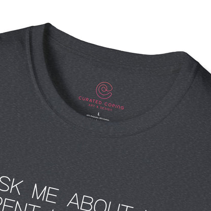 Ask Me About My Current Hyperfixation Graphic Tee Funny Gift for Friends with Obsessions or ADHD