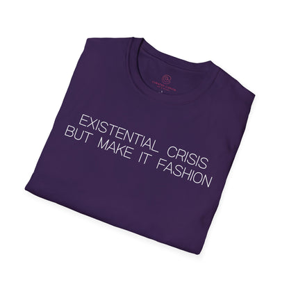 Existential Crisis But Make It Fashion Graphic Tee Trendy Gift for Dark Humor and Style Lovers