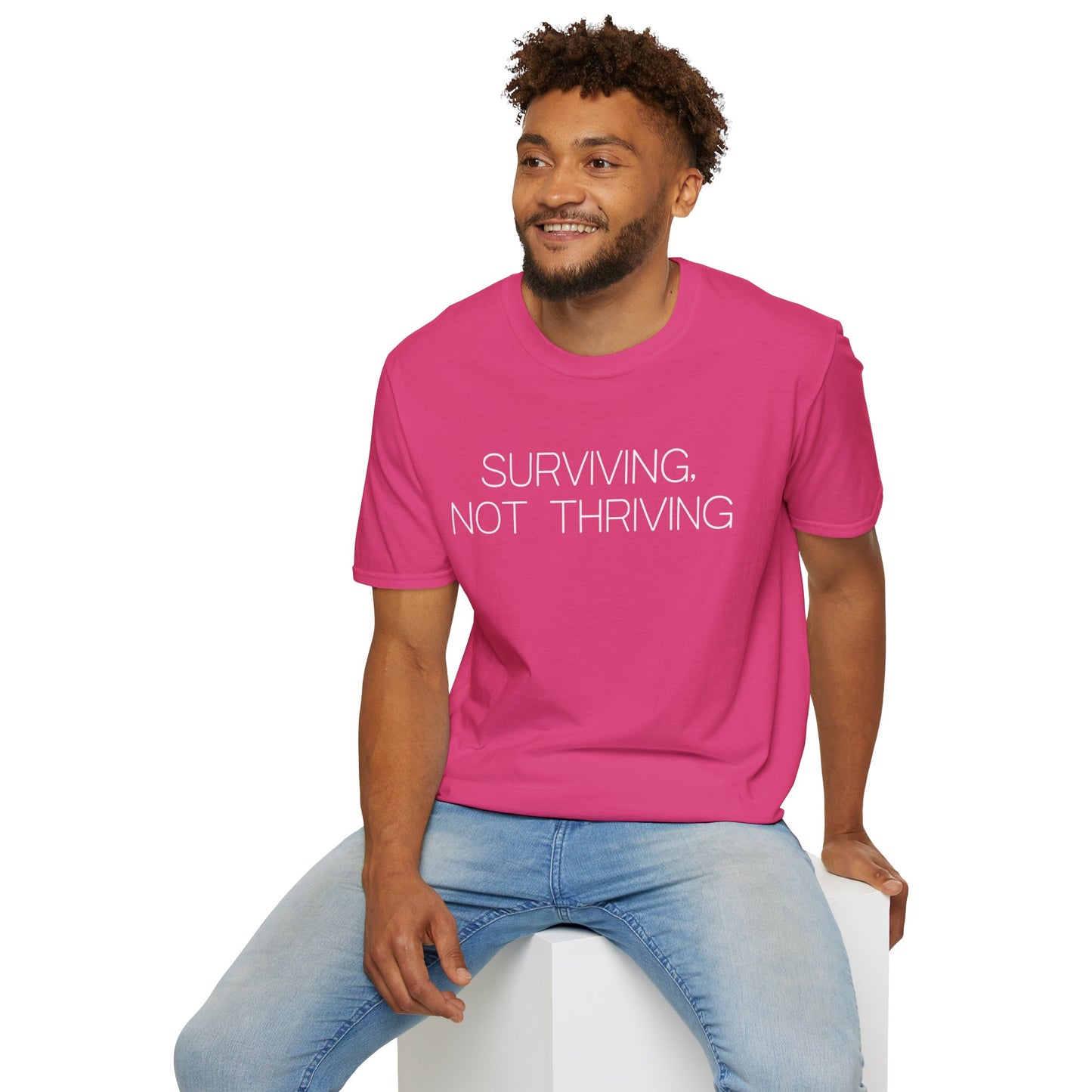 Surviving Not Thriving Graphic Tee Relatable Gift for Tired Souls and Humor Lovers