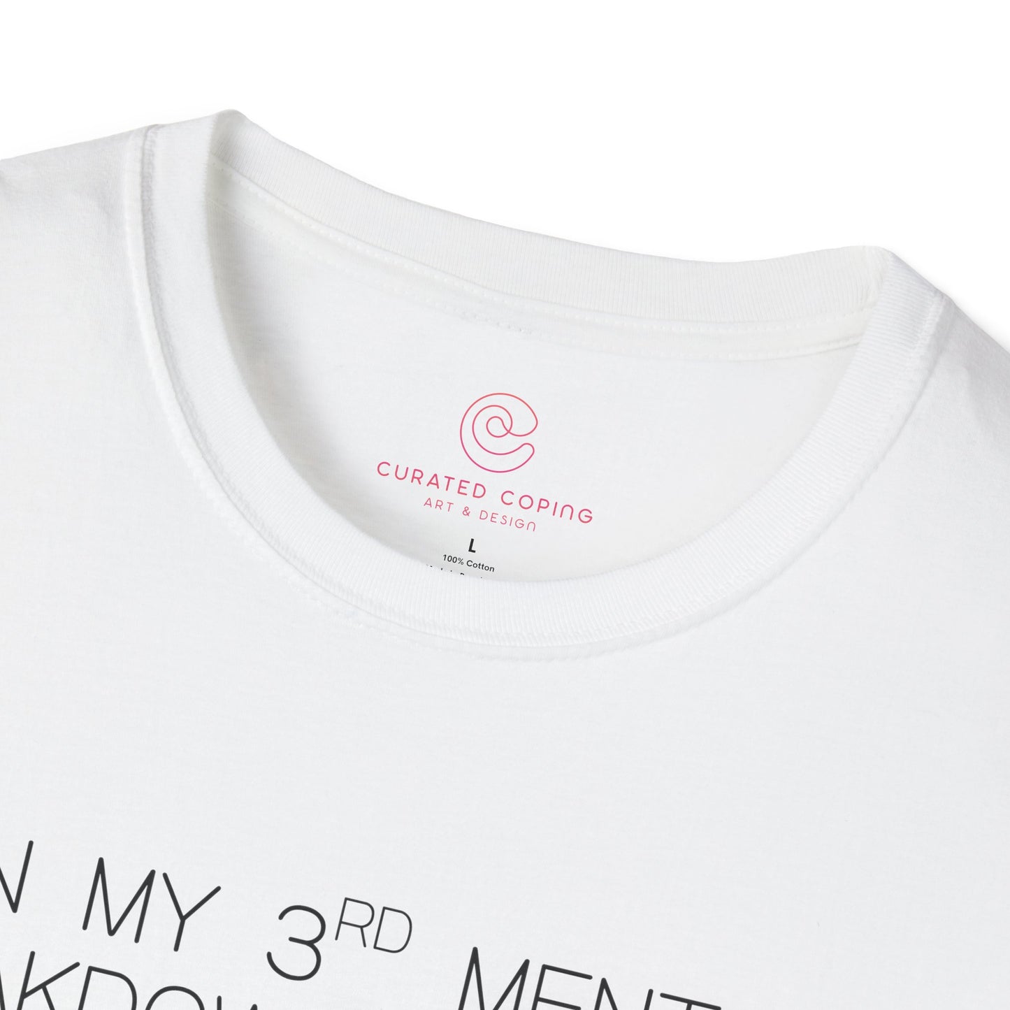Im On My Third Mental Breakdown This Week Graphic Tee Funny Gift for Stressed Friends and Relatable Souls