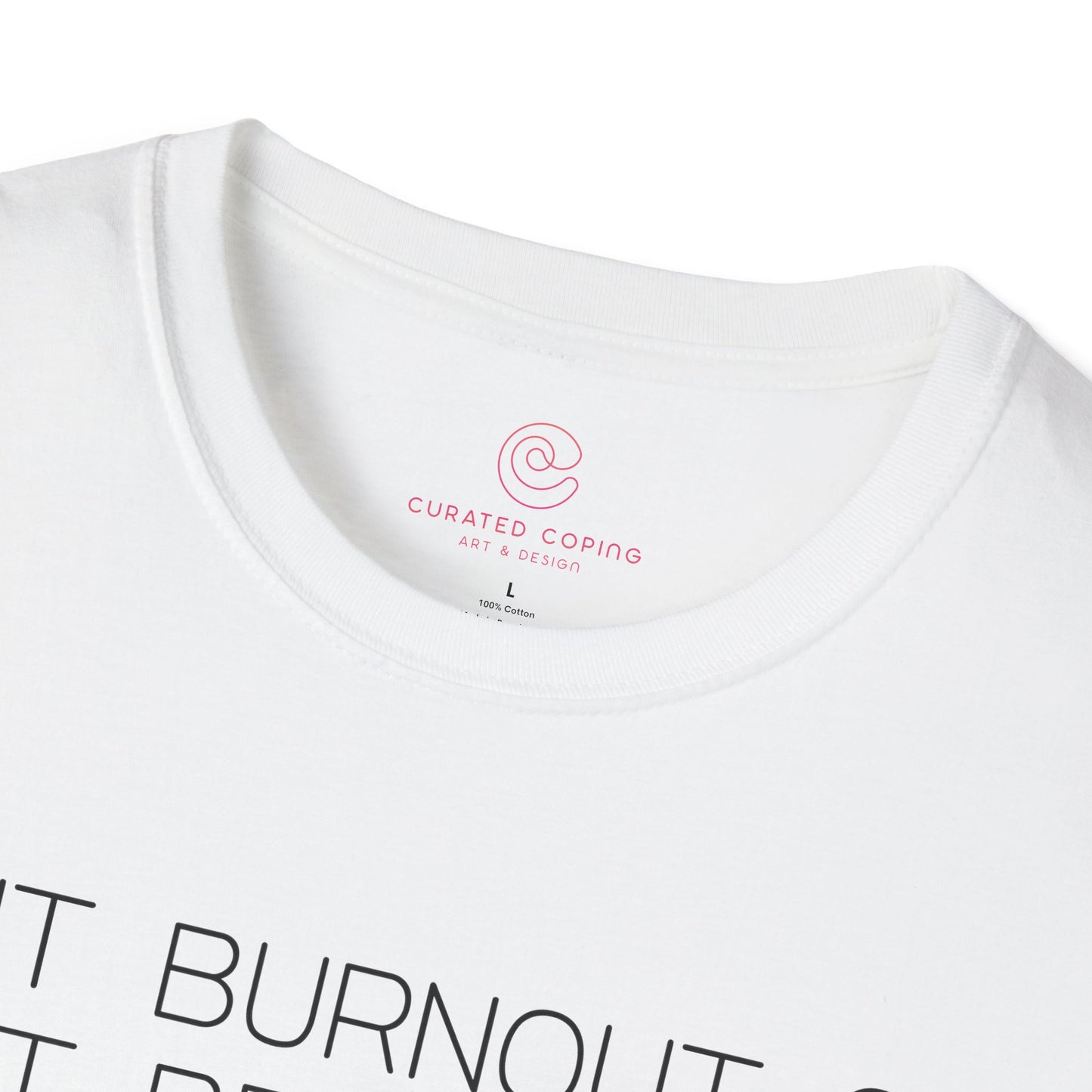 Is It Burnout Or Just Being Alive Graphic Tee Relatable Gift for Overthinkers and Humor Lovers