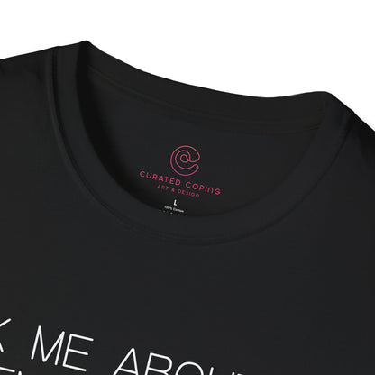Ask Me About My Feminine Rage Graphic Tee Bold Gift for Strong Women and Humor Lovers