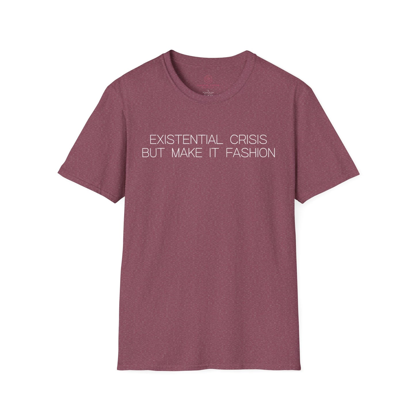 Existential Crisis But Make It Fashion Graphic Tee Trendy Gift for Dark Humor and Style Lovers