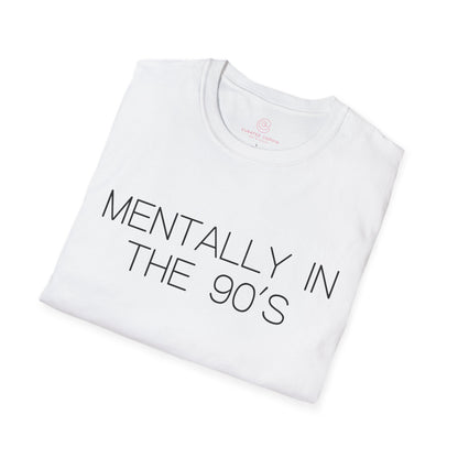 Mentally in the 90's Nostalgia T-Shirt, Mentally In The 90s Graphic Tee Retro Gift for Nostalgia Lovers