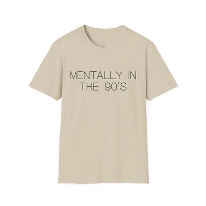 Mentally in the 90's Nostalgia T-Shirt, Mentally In The 90s Graphic Tee Retro Gift for Nostalgia Lovers