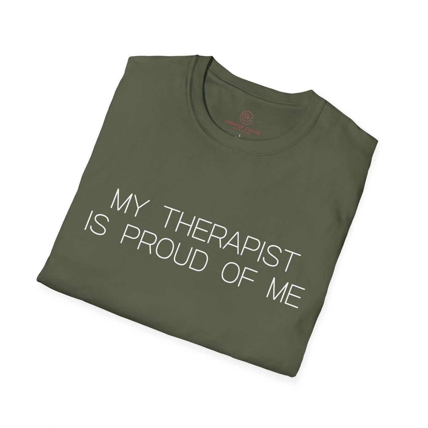 My Therapist Is Proud Graphic Tee Funny Gift for Mental Health Enthusiasts and Self Care Fans