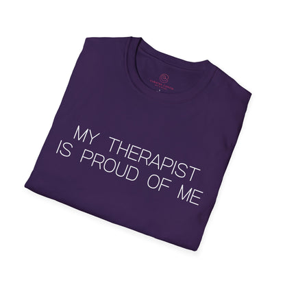My Therapist Is Proud Graphic Tee Funny Gift for Mental Health Enthusiasts and Self Care Fans