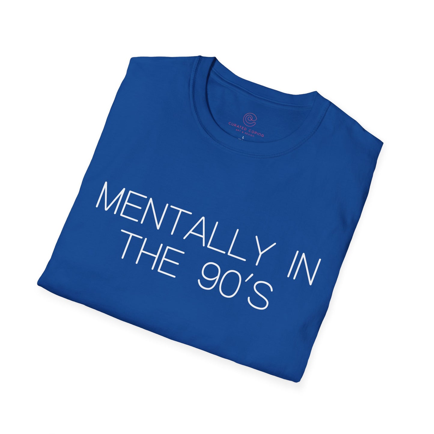 Mentally in the 90's Nostalgia T-Shirt, Mentally In The 90s Graphic Tee Retro Gift for Nostalgia Lovers