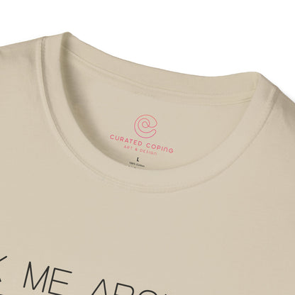 Ask Me About My Feminine Rage Graphic Tee Bold Gift for Strong Women and Humor Lovers