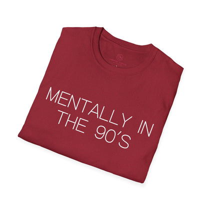 Mentally in the 90's Nostalgia T-Shirt, Mentally In The 90s Graphic Tee Retro Gift for Nostalgia Lovers