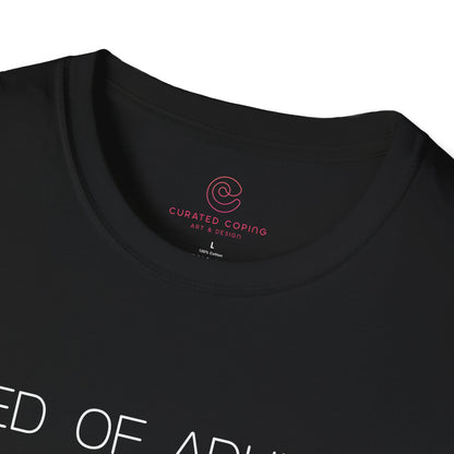 Tired Of Adulting Graphic Tee Funny Gift for Millennials and Anyone Over Responsibilities