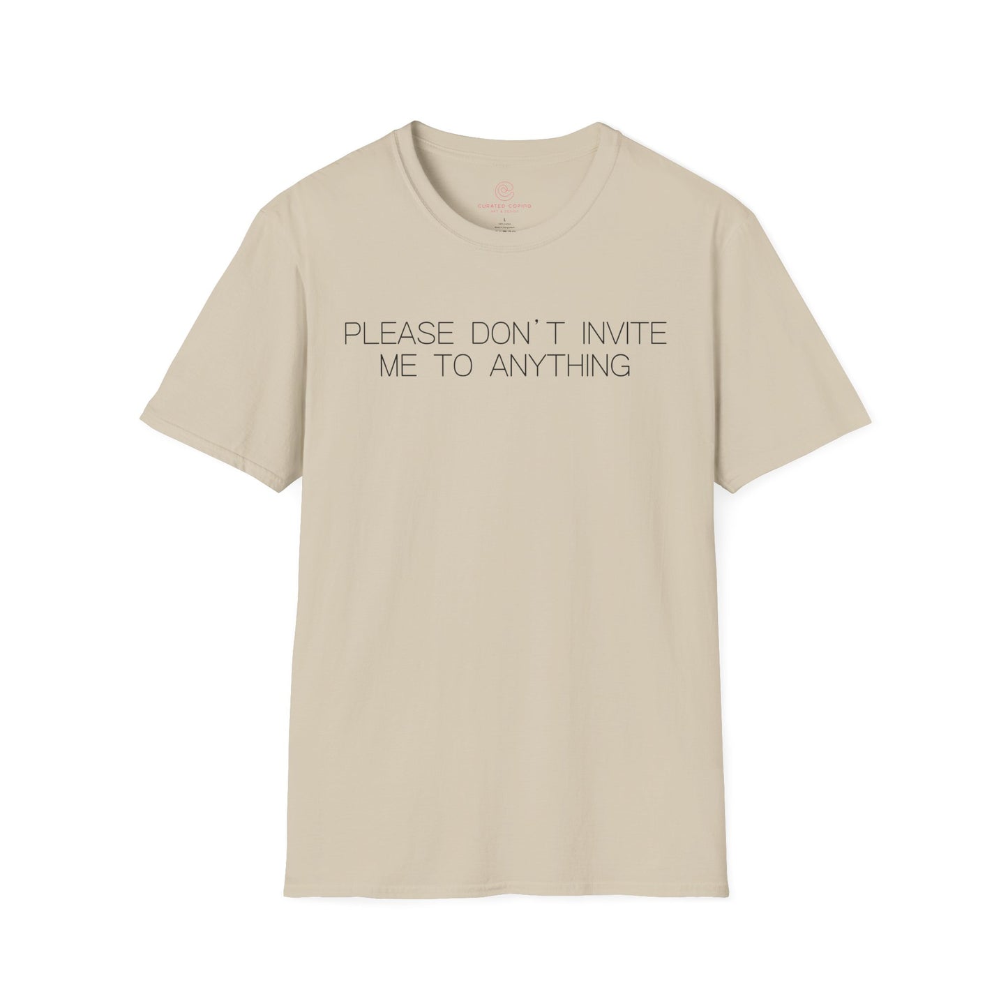 Please Don't Invite Me To Anything Graphic Tee Funny Gift for Introverts and Homebodies