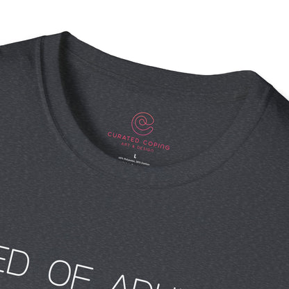 Tired Of Adulting Graphic Tee Funny Gift for Millennials and Anyone Over Responsibilities